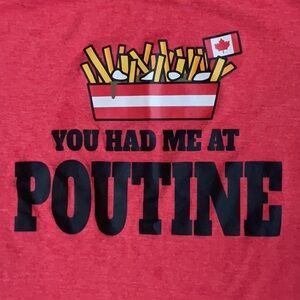You had me at Poutine! T-Shirt